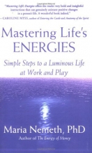 Cover art for Mastering Life's Energies: Simple Steps to a Luminous Life at Work and Play
