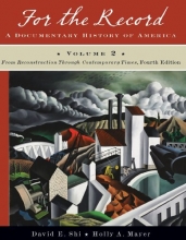 Cover art for For the Record: A Documentary History of America: From Reconstruction through Contemporary Times (Fourth Edition)  (Vol. 2)