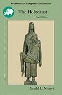 Cover art for The Holocaust: Problems and Perspectives of Interpretation (Problems in European Civilization Series)