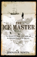 Cover art for The Ice Master: The Doomed 1913 Voyage of the Karluk and the Miraculous Rescue of her Survivors