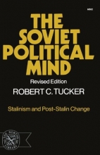 Cover art for The Soviet Political Mind: Stalinism and Post-Stalin Change