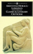 Cover art for Classical Literary Criticism: Poetics; Ars Poetica; On the Sublime (Classics)