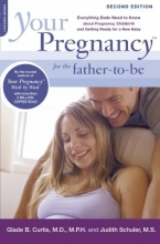 Cover art for Your Pregnancy for the Father-to-Be: Everything Dads Need to Know about Pregnancy, Childbirth and Getting Ready for a New Baby