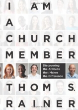 Cover art for I Am a Church Member: Discovering the Attitude that Makes the Difference