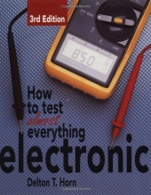 Cover art for How to Test Almost Everything Electronic