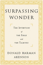 Cover art for Surpassing Wonder: The Invention of the Bible and the Talmuds