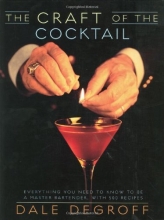 Cover art for The Craft of the Cocktail: Everything You Need to Know to Be a Master Bartender, with 500 Recipes