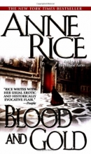 Cover art for Blood and Gold (Vampire Chronicles #8)