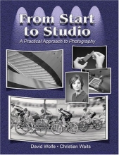 Cover art for FROM START TO STUDIO: A PRACTICAL APPROACH TO PHOTOGRAPHY