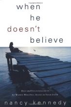 Cover art for When He Doesn't Believe: Help and Encouragement for Women Who Feel Alone in Their Faith