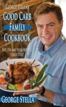 Cover art for George Stella's Good Carb Family Cookbook