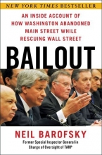 Cover art for Bailout: An Inside Account of How Washington Abandoned Main Street While Rescuing Wall Street