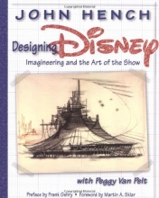Cover art for Designing Disney: Imagineering and the Art of the Show