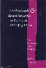 Cover art for Brotherhoods and Secret Societies in Early and Mid-Qing China: The Formation of a Tradition