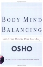 Cover art for Body Mind Balancing: Using Your Mind to Heal Your Body