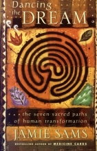 Cover art for Dancing the Dream: The Seven Sacred Paths Of Human Transformation (Religion and Spirituality)