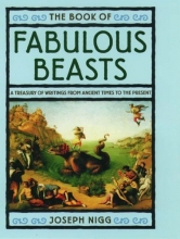 Cover art for The Book of Fabulous Beasts: A Treasury of Writings from Ancient Times to the Present