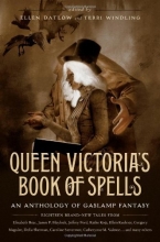 Cover art for Queen Victoria's Book of Spells: An Anthology of Gaslamp Fantasy