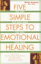 Cover art for Five Simple Steps to Emotional Healing: The Last Self-Help Book You Will Ever Need