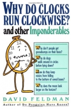 Cover art for Why Do Clocks Run Clockwise? And Other Imponderables