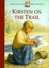 Cover art for Kirsten on the Trail (American Girls Short Stories)