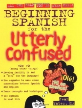 Cover art for Beginning Spanish for the Utterly Confused
