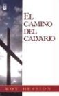 Cover art for El Camino del Calvario = The Calvary Road (Spanish Edition)