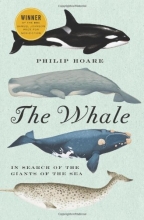 Cover art for The Whale: In Search of the Giants of the Sea