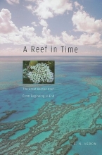 Cover art for A Reef in Time: The Great Barrier Reef from Beginning to End