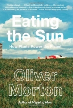 Cover art for Eating the Sun: How Plants Power the Planet
