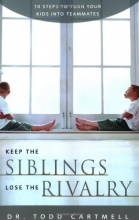 Cover art for Keep the Siblings, Lose the Rivalry