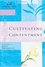 Cover art for Cultivating Contentment (Women of Faith Study Guide Series)