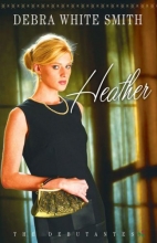 Cover art for Heather (The Debutantes, Book 1)