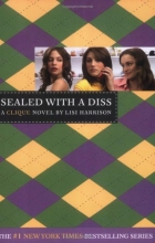 Cover art for Sealed with a Diss (The Clique, No. 8)
