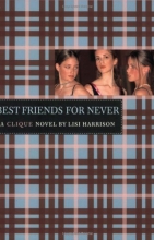 Cover art for Best Friends for Never (The Clique, No. 2)