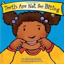 Cover art for Teeth Are Not for Biting (Board Book) (Best Behavior Series)