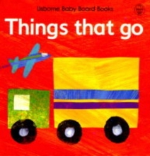Cover art for Things That Go (Usborne Baby Board Books)