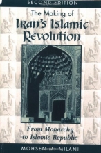 Cover art for The Making Of Iran's Islamic Revolution: From Monarchy To Islamic Republic, Second Edition