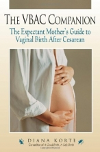 Cover art for The VBAC Companion: The Expectant Mother's Guide to Vaginal Birth After Cesarean (Non)