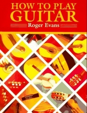 Cover art for How to Play Guitar : A New Book for Everyone Interested in the Guitar