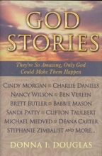 Cover art for God Stories: They're So Amazing, Only God Could Make Them Happen