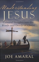 Cover art for Understanding Jesus: Cultural Insights into the Words and Deeds of Christ