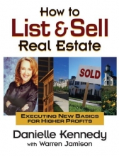 Cover art for How to List and Sell Real Estate: Executing New Basics for Higher Profits