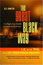 Cover art for The Great Black Way: L.A. in the 1940s and the Last African American Renaissance