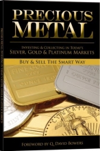 Cover art for Precious Metal Investing and Collecting in Today's Market