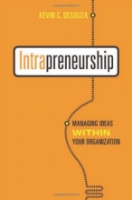 Cover art for Intrapreneurship: Managing  Ideas Within Your Organization (Rotman-UTP Publishing)