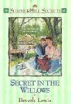 Cover art for Secret in the Willows (Summerhill Secrets #2)