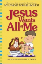 Cover art for My Utmost for His Highest: Jesus Wants All of Me