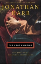 Cover art for The Lost Painting: The Quest for a Caravaggio Masterpiece