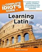 Cover art for The Complete Idiot's Guide to Learning Latin, 3rd Edition